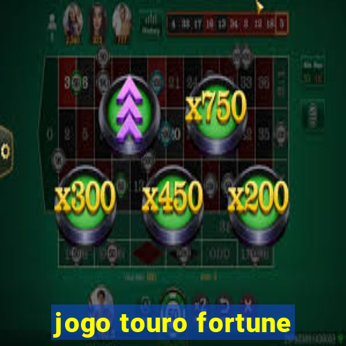 jogo touro fortune